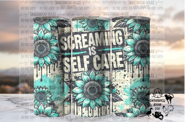 Screaming is Self Care