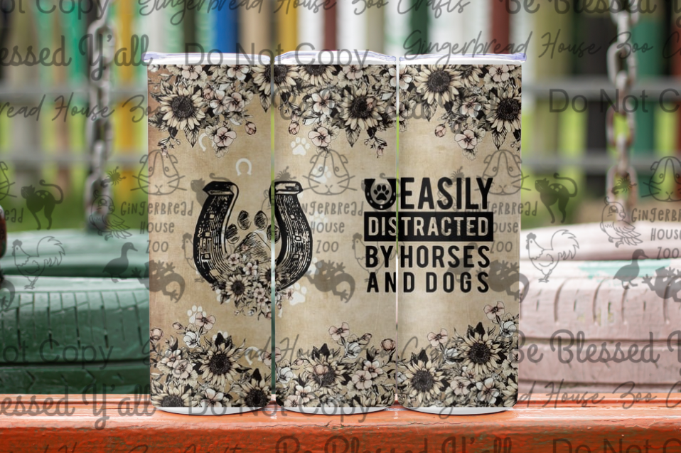 Easily Distracted by Horses and Dogs 20 oz Tumbler