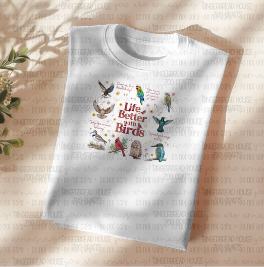 Life is Better with Birds T-Shirt – Birdwatcher Gift