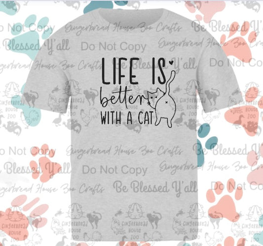 Life is Better With Cats - Version Two
