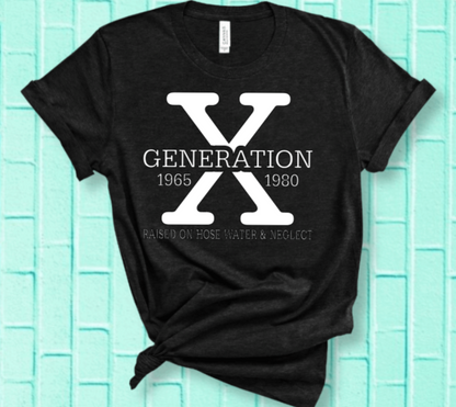 Gen X Raised on Hose Water and Neglect
