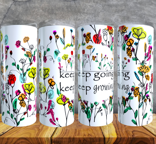 Keep Going, Keep Growing Tumbler - 20 ounce