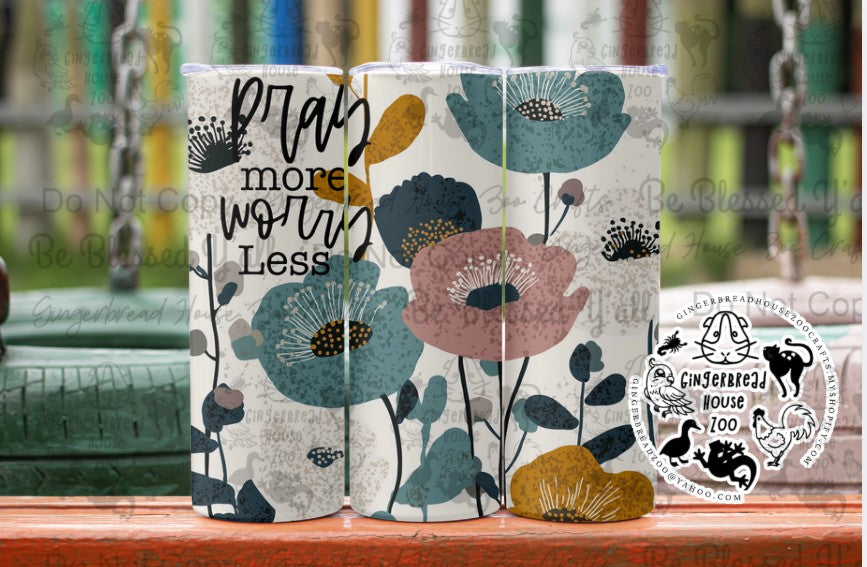 Pray More, Worry Less – Floral