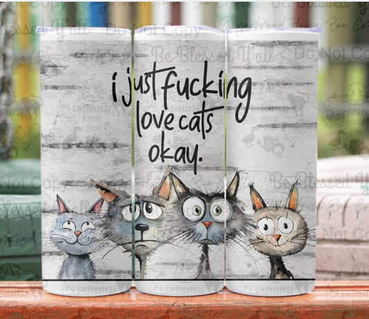 I F'ing Love Cats Tumbler